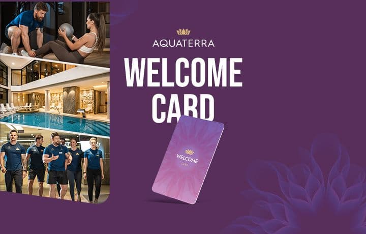 Noua cartelă de club Aquaterra — WELCOME CARD
